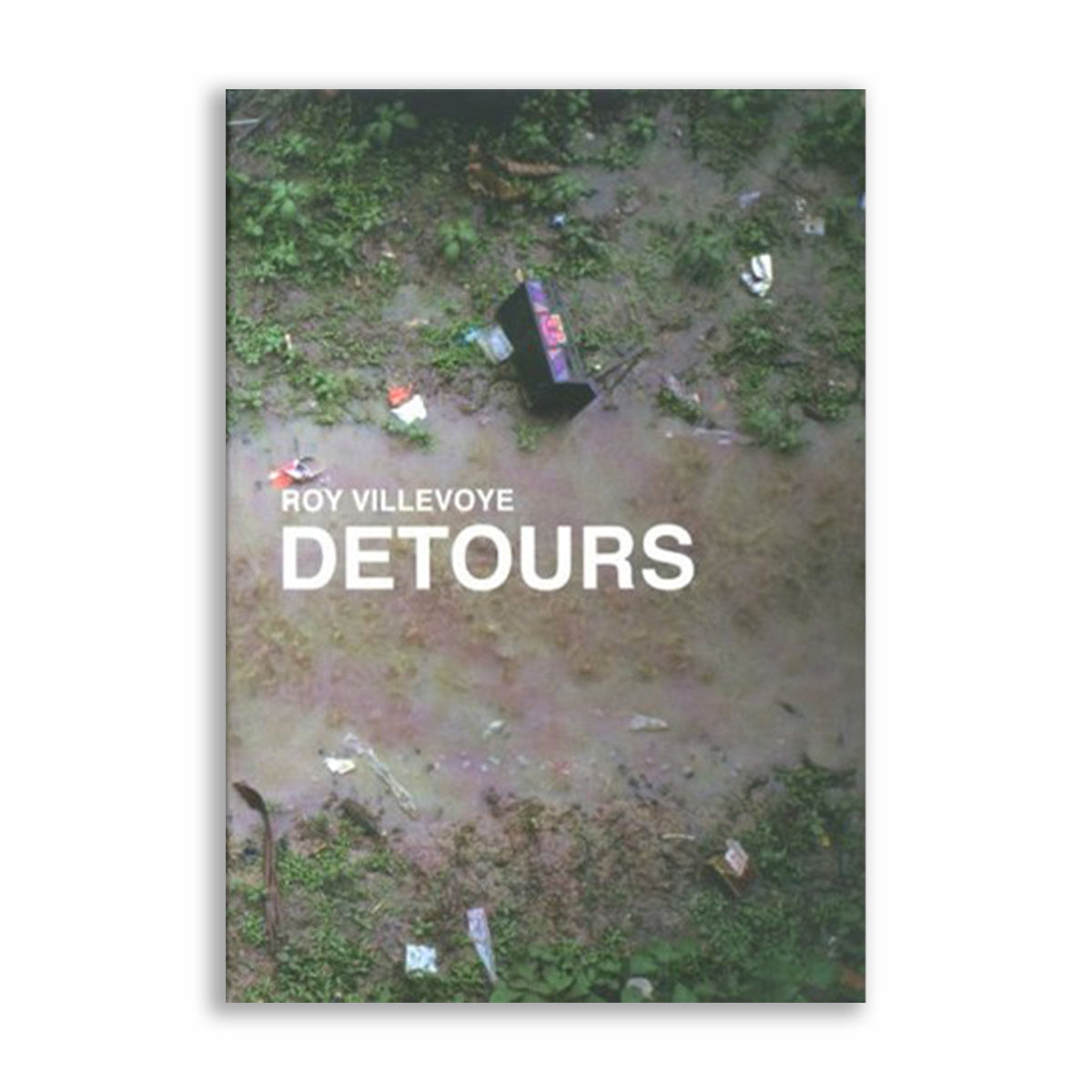 Roy Villevoye: Detours