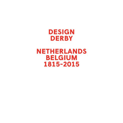 Design Derby: Nederland-België (1815-2015)