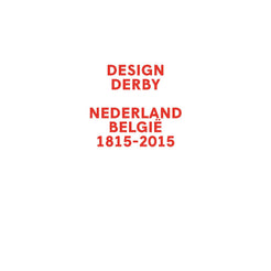 Design Derby: Nederland-België (1815-2015)