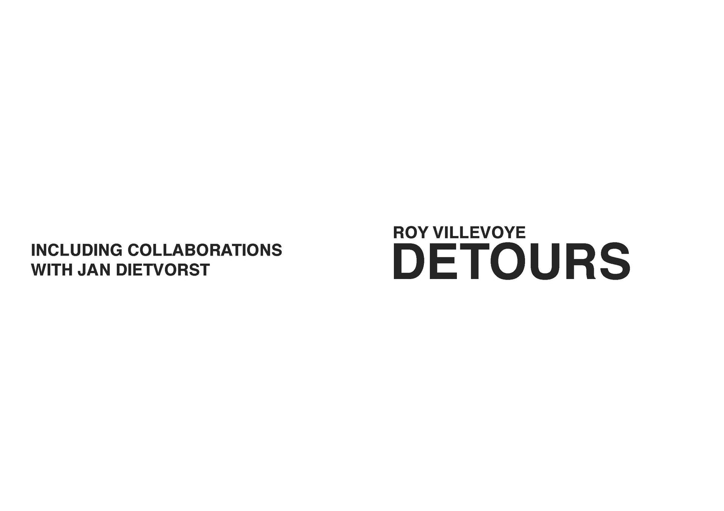 Roy Villevoye: Detours